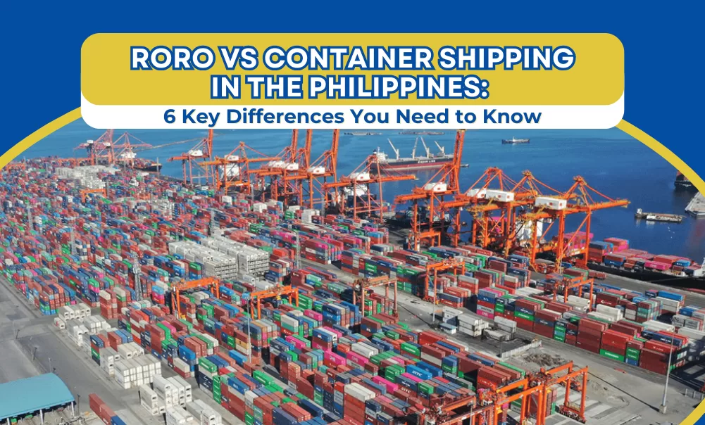 RoRo vs Container Shipping in the Philippines: 6 Key Differences You ...